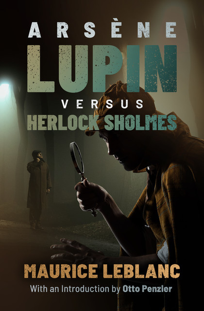 Arsène Lupin versus Herlock Sholmes, Maurice Leblanc