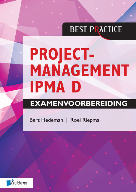 Projectmanagement IPMA D Examenvoorbereiding, Roel Riepma, B. Hedeman
