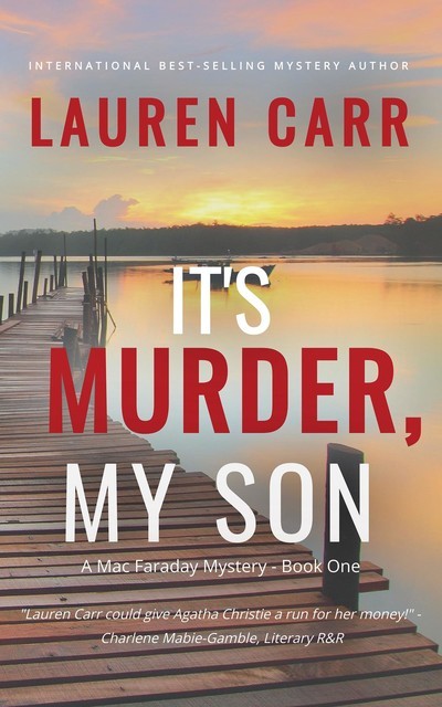 It's Murder, My Son (A Mac Faraday Mystery), Lauren Carr