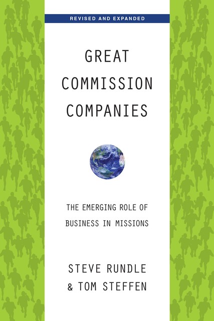 Great Commission Companies, Tom Steffen, Steven Rundle