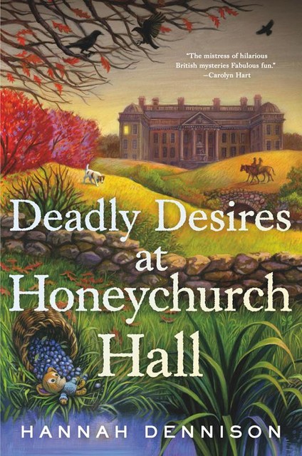 Deadly Desires at Honeychurch Hall, Hannah Dennison