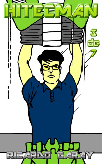 Quadrinhos 36 – Hitecman – Volume 3, Ricardo Garay