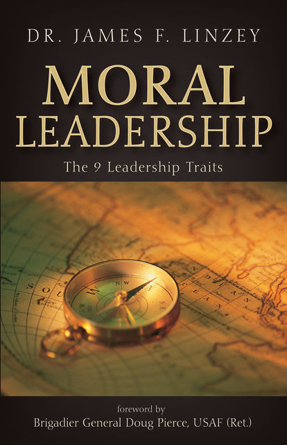 Moral Leadership, James F. Linzey