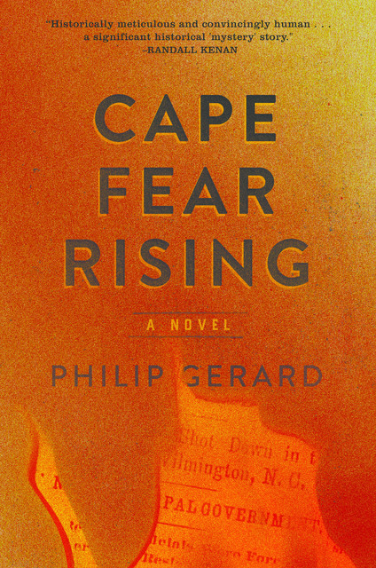 Cape Fear Rising, Philip Gerard