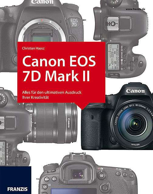 Kamerabuch Canon EOS 7D Mark II, Christian Haasz
