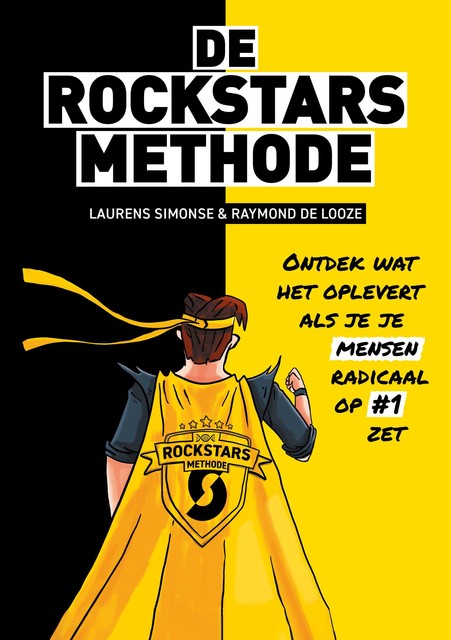 De Rockstars Methode, Raymond de Looze, Laurens Simonse