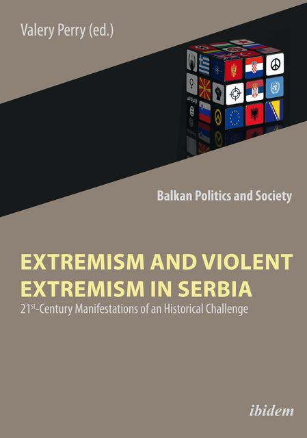 Extremism and Violent Extremism in Serbia, Valery Perry