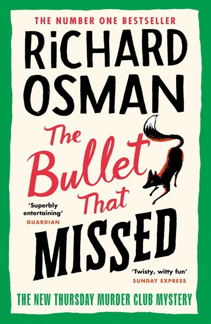 The Bullet That Missed (The Thursday Murder Club), Richard Osman