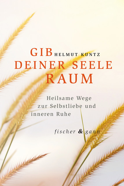 GIB DEINER SEELE RAUM, Helmut Kuntz