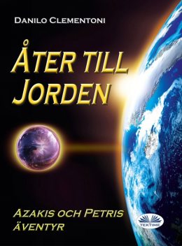 Åter Till Jorden-Azakis Och Petris Äventyr, Danilo Clementoni