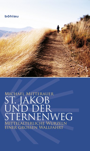 St. Jakob und der Sternenweg, Michael Mitterauer