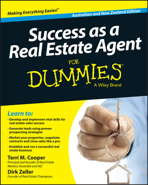 Success as a Real Estate Agent for Dummies – Australia / NZ, Dirk Zeller, Terri M.Cooper