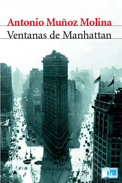 Ventanas de Manhattan, Antonio Muñoz Molina
