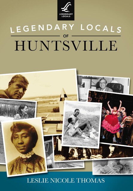 Legendary Locals of Huntsville, Thomas Leslie