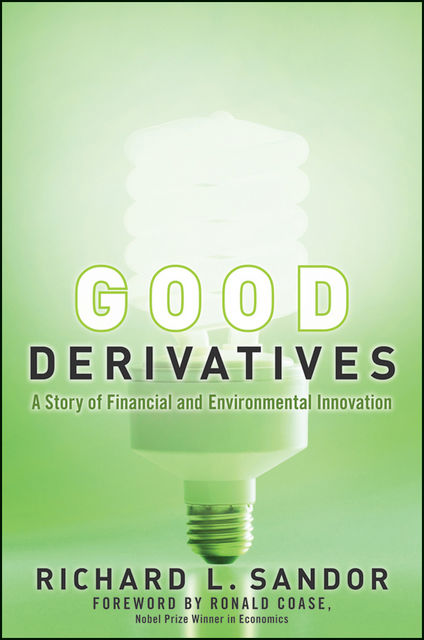 Good Derivatives, Richard Sandor