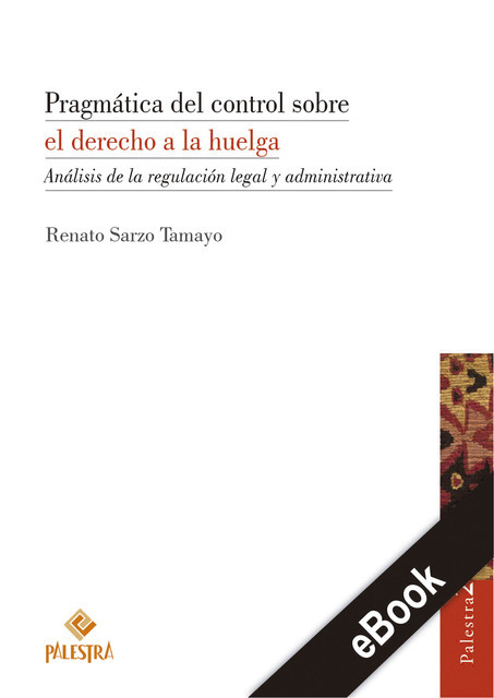 Pragmática del control sobre el derecho a la huelga, Renato Sarzo