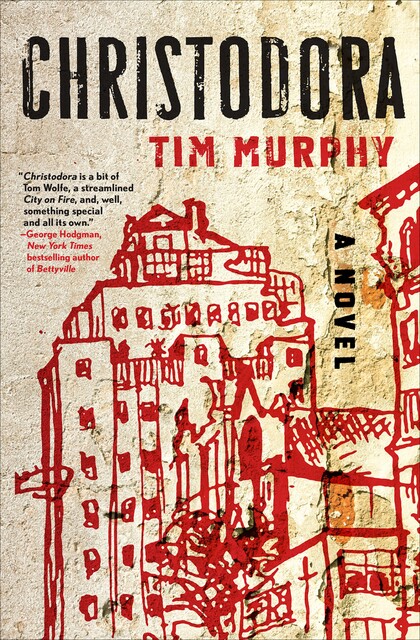 Christodora, Tim Murphy
