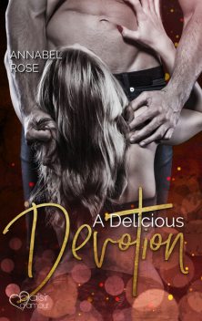 A Delicious Devotion, Annabel Rose