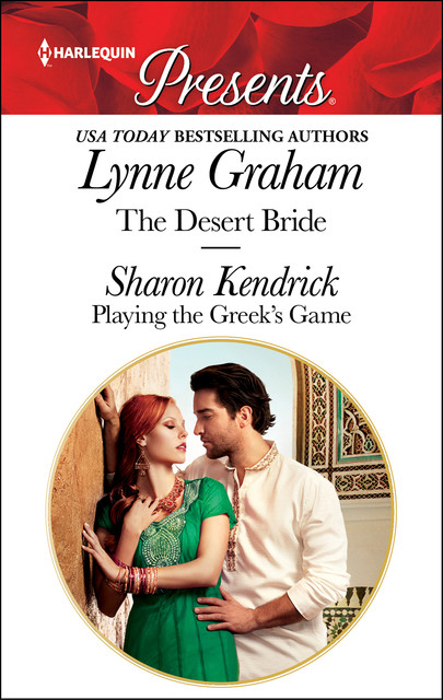 The Desert Bride and Playing the Greek's Game, Lynne Graham, Sharon Kendrick