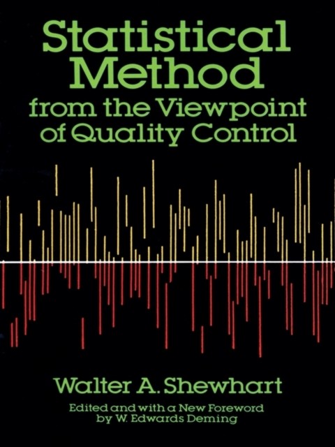 Statistical Method from the Viewpoint of Quality Control, Walter A.Shewhart