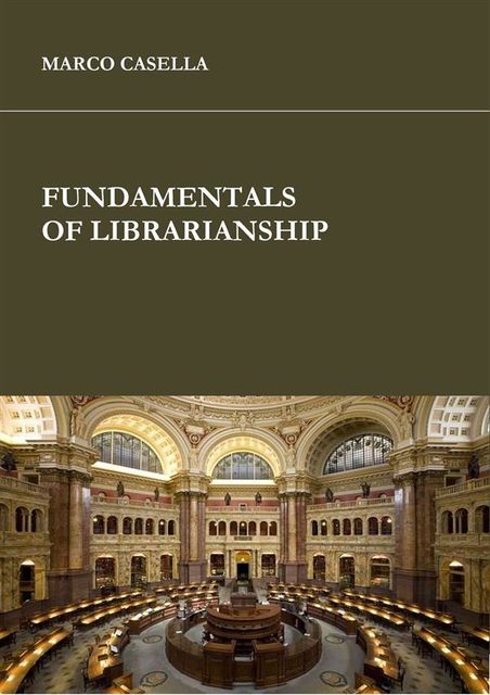 Fundamentals of librarianship, Marco Casella