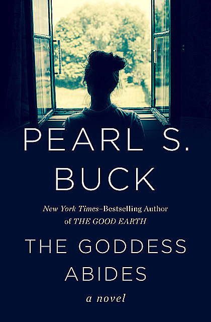 The Goddess Abides, Pearl S. Buck