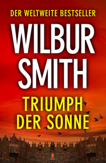 Triumph Der Sonne, Wilbur Smith