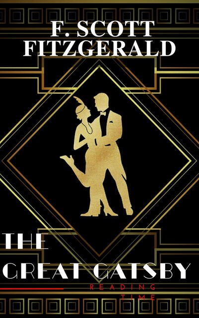 The Great Gatsby by F. Scott Fitzgerald, Francis Scott Fitzgerald