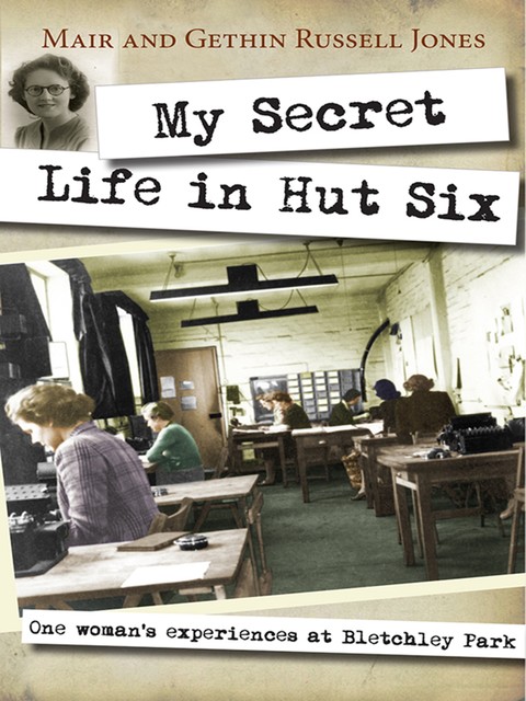 My Secret Life in Hut Six, Gethin Russell-Jones, Mair Russell-Jones
