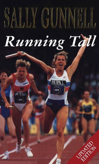 Running Tall, K. Prist, Sally Gunnell
