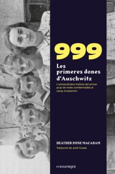999. Les primeres dones d'Auschwitz, Heather Dune Macadam