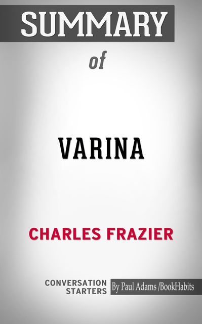 Summary of Varina: A Novel, Paul Adams