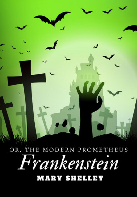 Frankenstein, Mary Shelley