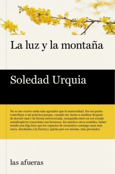 La luz y la montaña, Soledad Urquia