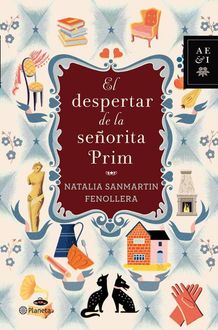 El Despertar De La Señorita Prim, Natalia Sanmartín Fenollera
