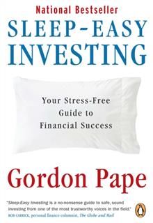 Sleep Easy Investing, Gordon Pape
