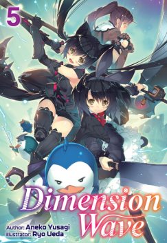 Dimension Wave: Volume 5, Aneko Yusagi