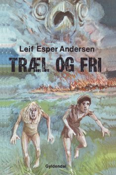 Træl og fri, Leif Esper Andersen