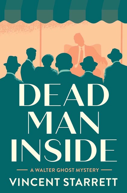 Dead Man Inside, Vincent Starrett