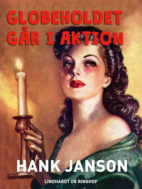 Globeholdet går i aktion, Hank Janson