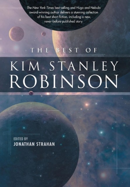 Best of Kim Stanley Robinson, Kim Stanley Robinson