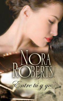 Entre Tú Y Yo, Nora Roberts