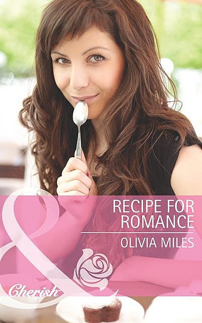 Recipe for Romance, Olivia Miles