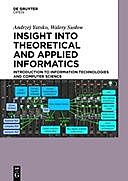 Insight into Theoretical and Applied Informatics, Andrzej Yatsko, Walery Suslow