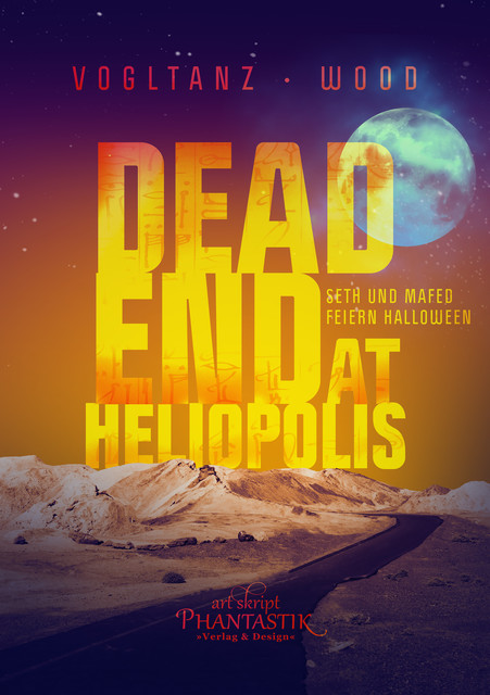 Dead End at Heliopolis, Melanie Vogltanz, Jenny Wood