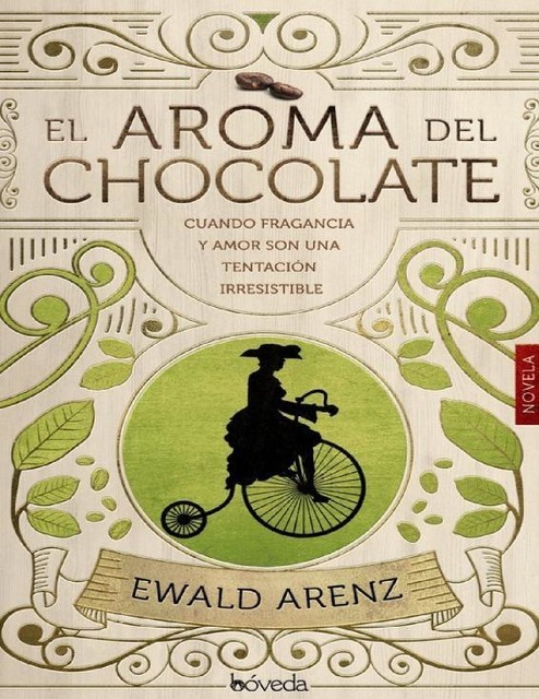El aroma del chocolate, Ewald Arenz