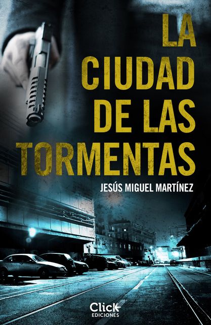 La ciudad de las tormentas, Jesús Miguel Martínez
