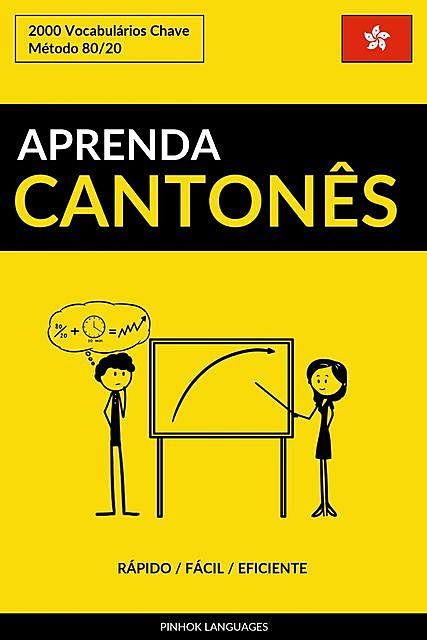 Aprenda Cantonês – Rápido / Fácil / Eficiente, Pinhok Languages