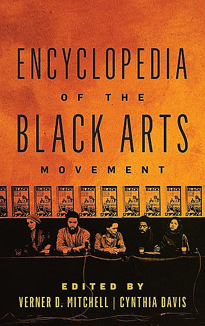 Encyclopedia of the Black Arts Movement, Cynthia Davis, Verner D. Mitchell