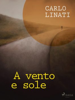 A vento e sole, Carlo Linati